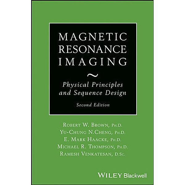 Magnetic Resonance Imaging, Brown, Cheng, Haacke
