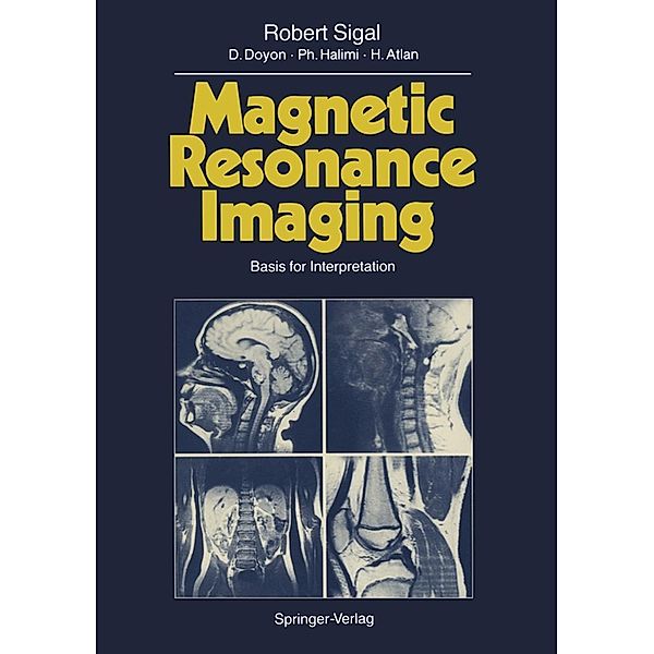 Magnetic Resonance Imaging, Robert Sigal, D. Doyon, P. Halimi, H. Atlan