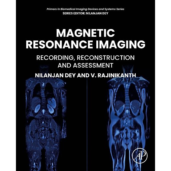 Magnetic Resonance Imaging, V. Rajinikanth, Nilanjan Dey