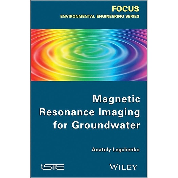 Magnetic Resonance Imaging for Groundwater, Anatoly Legtchenko