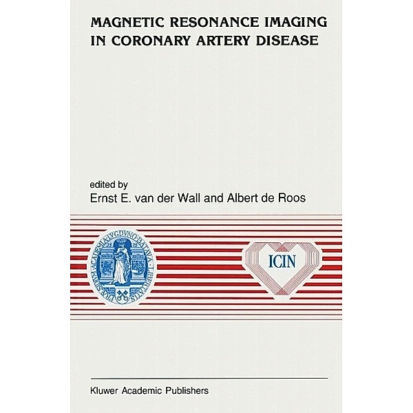 Magnetic Resonance Imaging in Coronary Artery Disease / Developments in Cardiovascular Medicine Bd.118
