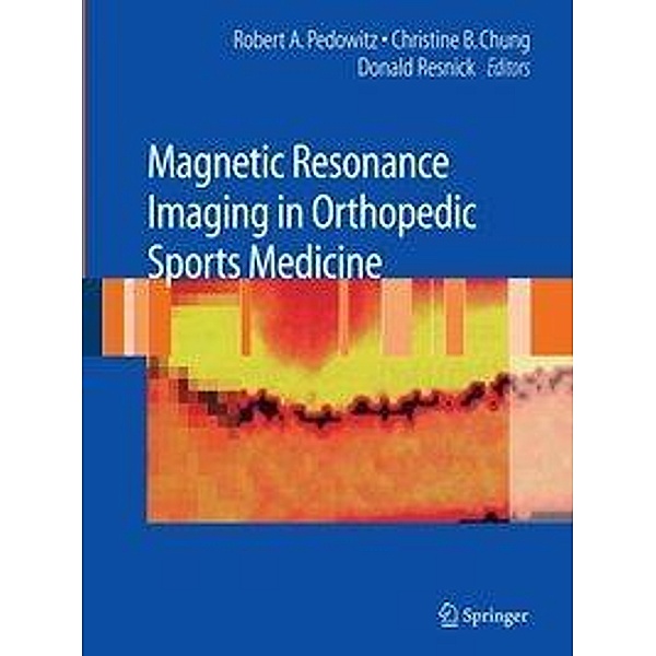 Magnetic Resonance Imaging in Orthopedic Sports Medicine, R. Pedowitz, D. Resnick