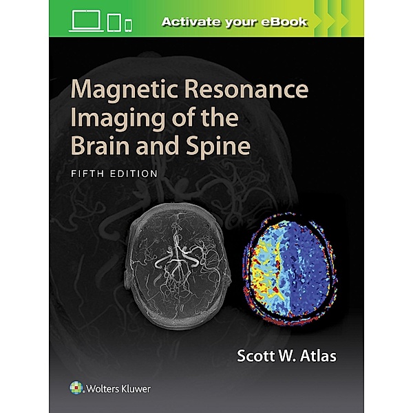 Magnetic Resonance Imaging of the Brain and Spine, 5 Vols., Scott W. Atlas