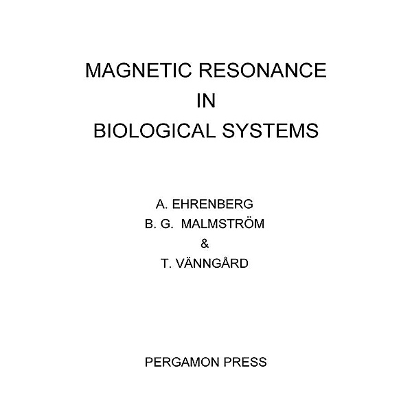 Magnetic Resonance in Biological Systems