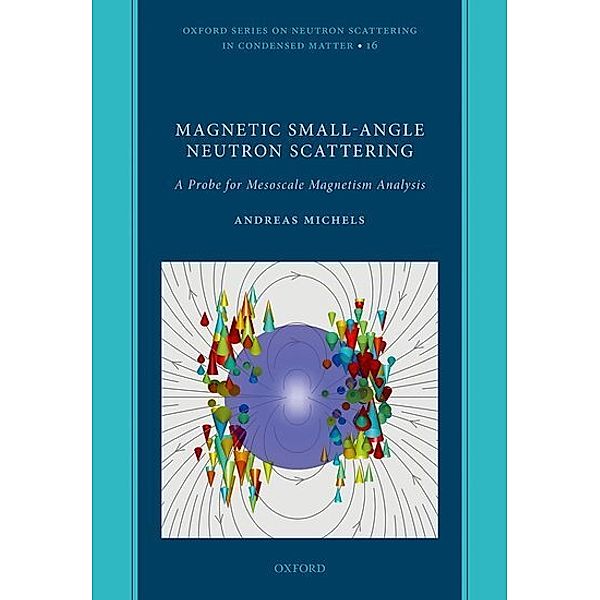 Magnetic Small-Angle Neutron Scattering, Andreas Michels