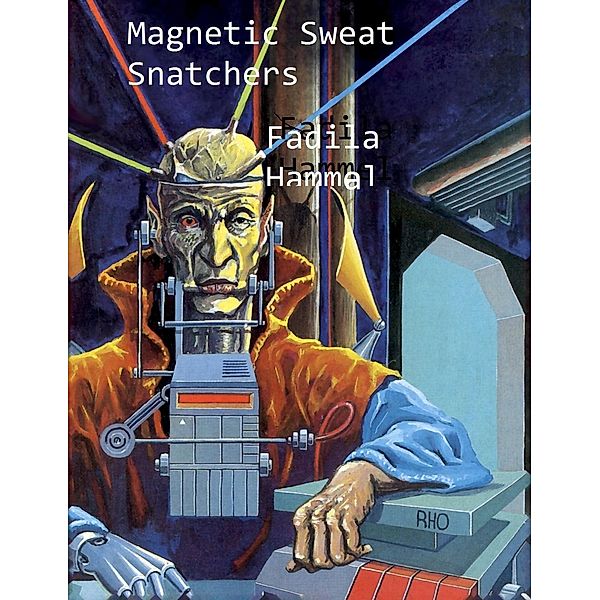 Magnetic Sweat Snatchers, Fadila Hammal