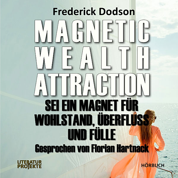 Magnetic Wealth Attraction, Frederick Dodson