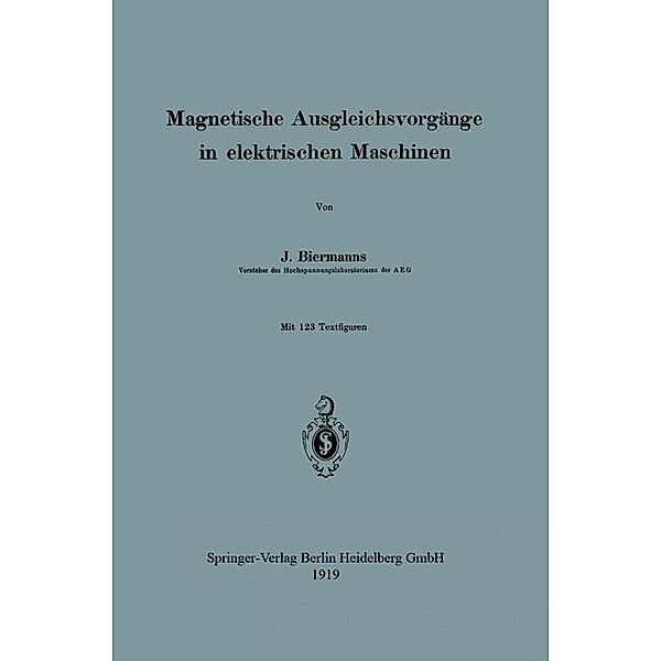 Magnetische Ausgleichsvorgänge in elektrischen Maschinen, Josef Biermanns