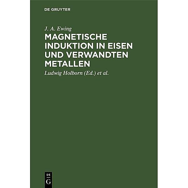 Magnetische Induktion in Eisen und verwandten Metallen / Jahrbuch des Dokumentationsarchivs des österreichischen Widerstandes, J. A. Ewing