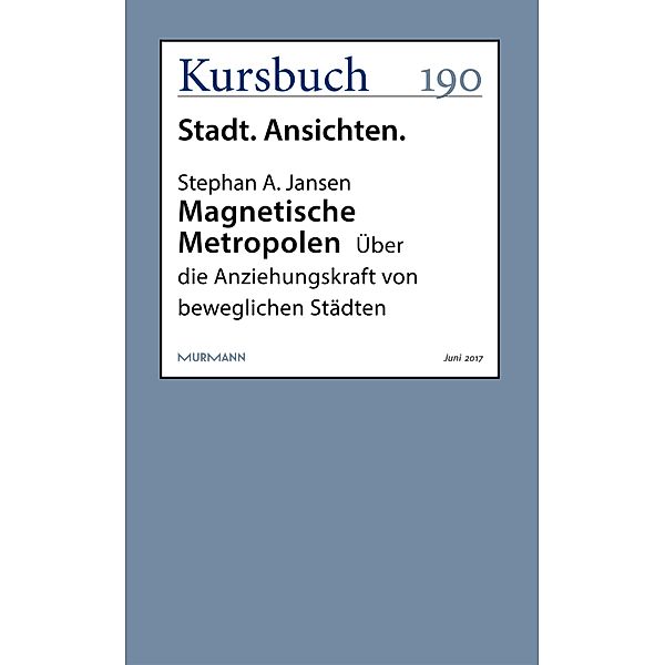 Magnetische Metropolen / Kursbuch, Stephan A. Jansen