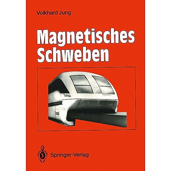 Magnetisches Schweben, Volkhard Jung