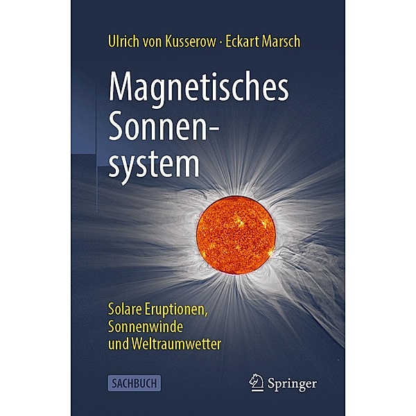 Magnetisches Sonnensystem, Ulrich von Kusserow, Eckart Marsch