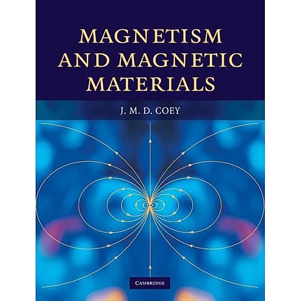 Magnetism and Magnetic Materials, J. M. D. Coey