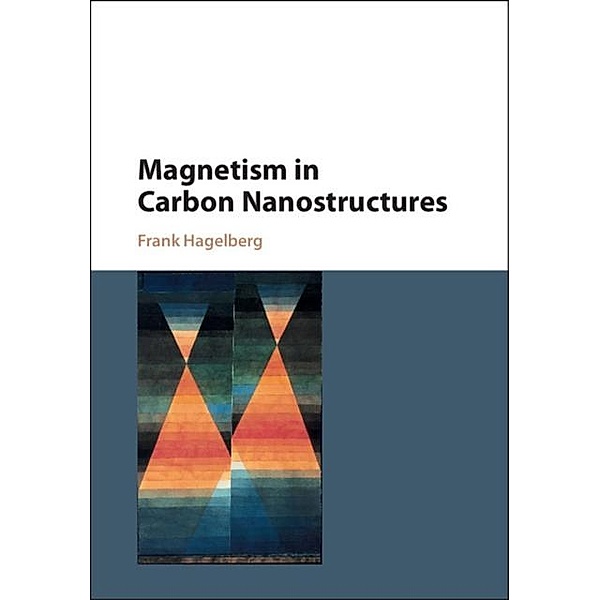 Magnetism in Carbon Nanostructures, Frank Hagelberg