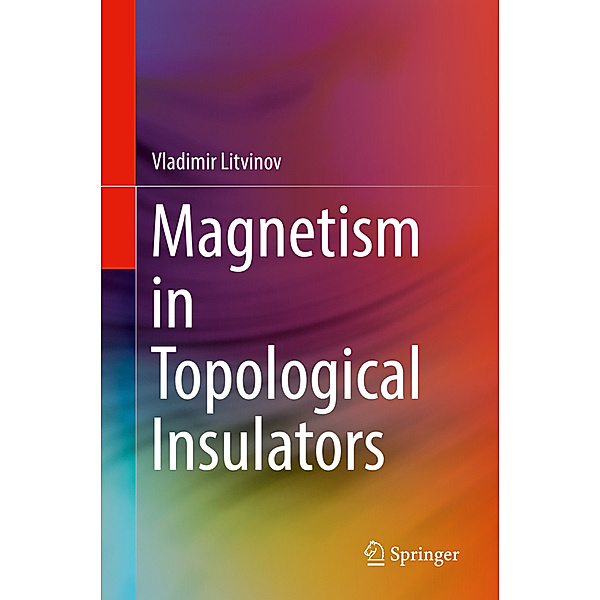 Magnetism in Topological Insulators, Vladimir Litvinov