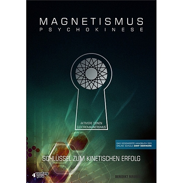 Magnetismus Psychokinese, Benedikt Maurer