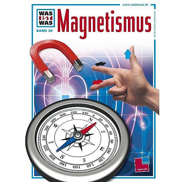 Magnetismus / Was ist was Bd.39, Otto Lührs