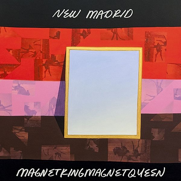 Magnetkingmagnetqueen (Vinyl), New Madrid