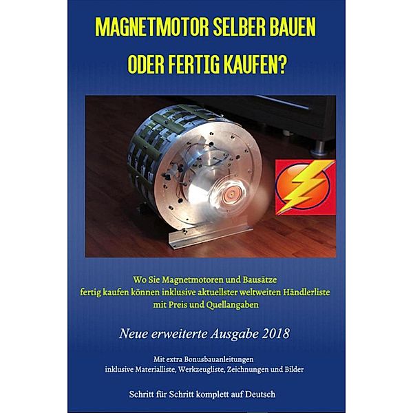 Magnetmotor selber bauen oder fertig kaufen?, Patrick Weinand-Diez, Sonja Weinand