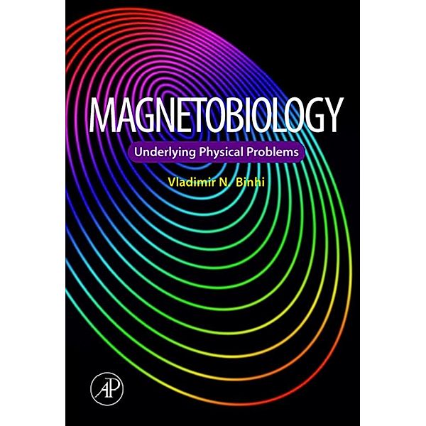 Magnetobiology, Vladimir N. Binhi