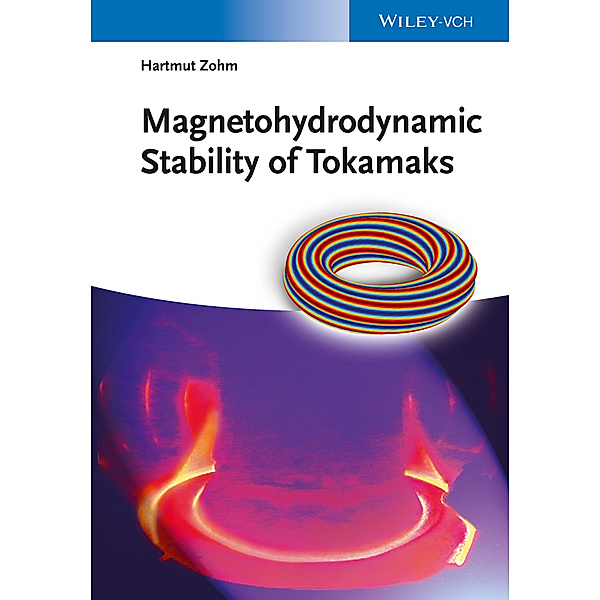 Magnetohydrodynamic Stability of Tokamaks, Hartmut Zohm