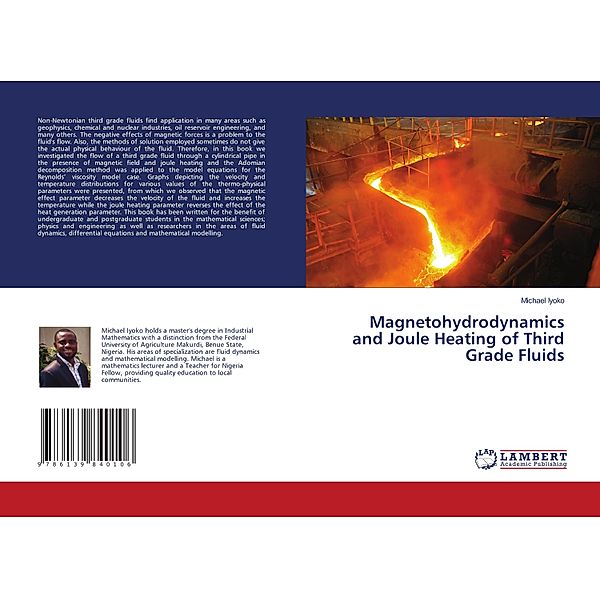 Magnetohydrodynamics and Joule Heating of Third Grade Fluids, Michael Iyoko