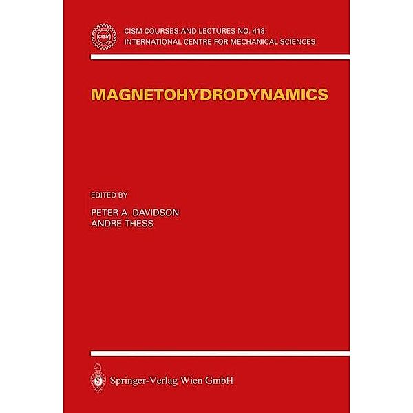 Magnetohydrodynamics / CISM International Centre for Mechanical Sciences Bd.418