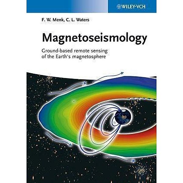 Magnetoseismology, Frederick W. Menk, Colin L. Waters