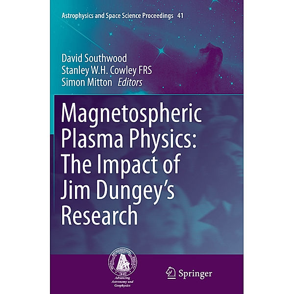 Magnetospheric Plasma Physics: The Impact of Jim Dungey's Research