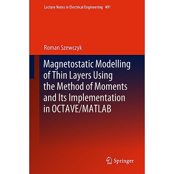 Magnetostatic Modelling of Thin Layers Using the Method of Moments And Its Implementation in OCTAVE/MATLAB, Roman Szewczyk