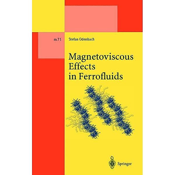 Magnetoviscous Effects in Ferrofluids, Stefan Odenbach