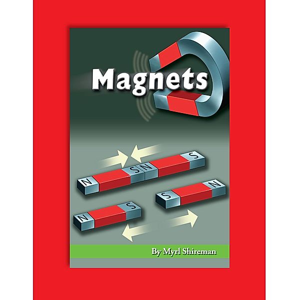 Magnets / Readers Advance(TM) Science Readers, Myrl Shireman