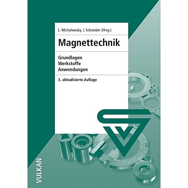Magnettechnik, Jürgen Schneider, Lothar Michalowsky