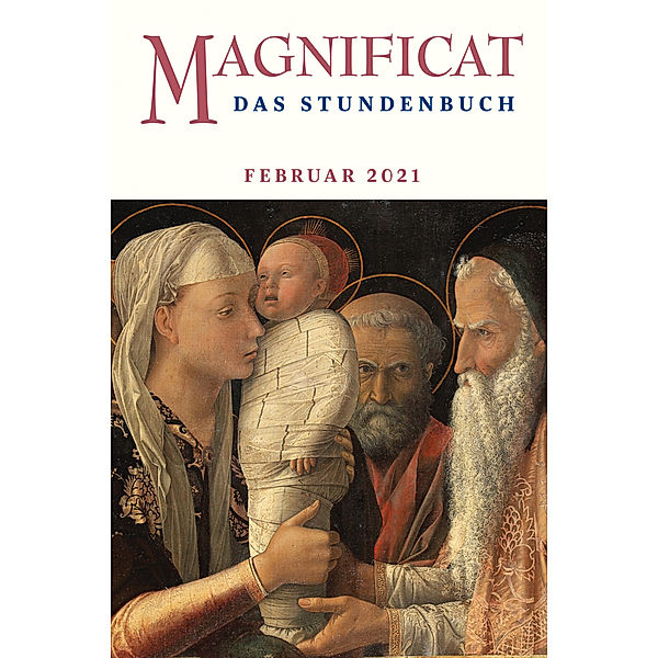 Magnificat / 02.2021 / MAGNIFICAT, Das Stundenbuch.Ausg.2021/02