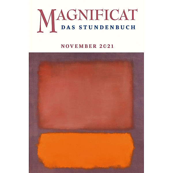 Magnificat / 11.2021 / MAGNIFICAT, Das Stundenbuch.Ausg.2021/11