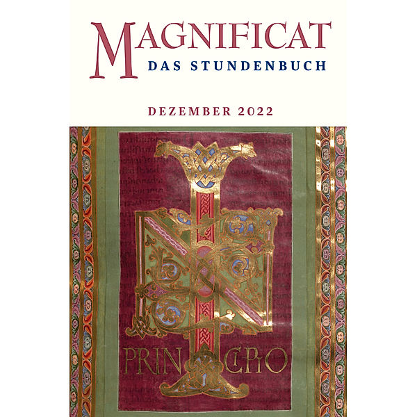 Magnificat / 12.2022 / MAGNIFICAT, Das Stundenbuch.Ausg.2022/12