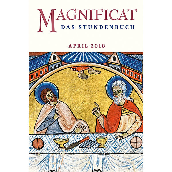 Magnificat / MAGNIFICAT, Das Stundenbuch.Ausg.2018/04