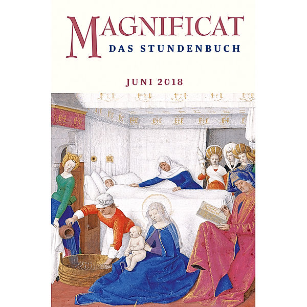 Magnificat / MAGNIFICAT, Das Stundenbuch.Ausg.2018/06