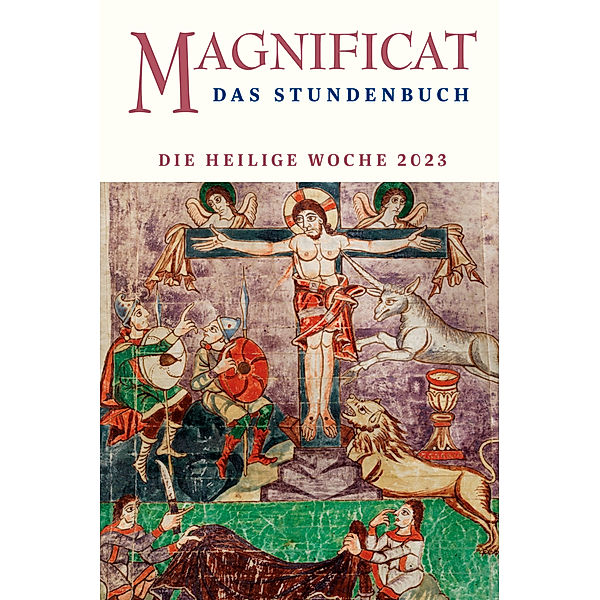 Magnificat / MAGNIFICAT HEILIGE WOCHE 2023