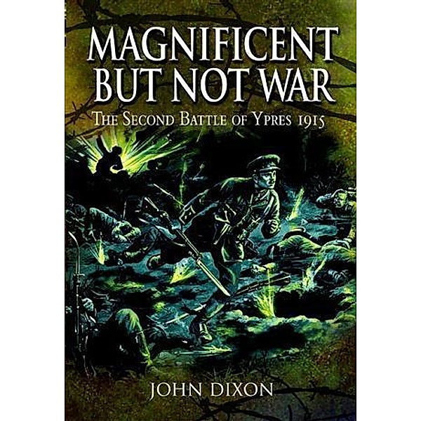 Magnificent but Not War, John Dixon