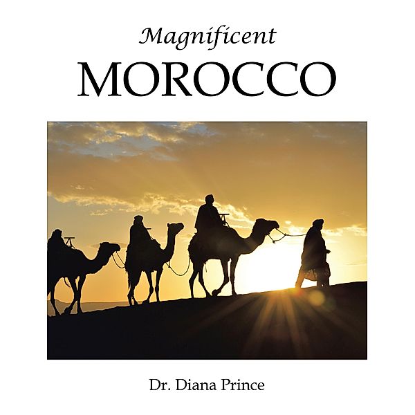 Magnificent Morocco, Diana Prince