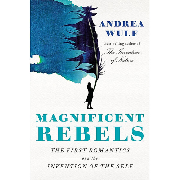 Magnificent Rebels, Andrea Wulf