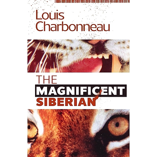 Magnificent Siberian, Louis Charbonneau