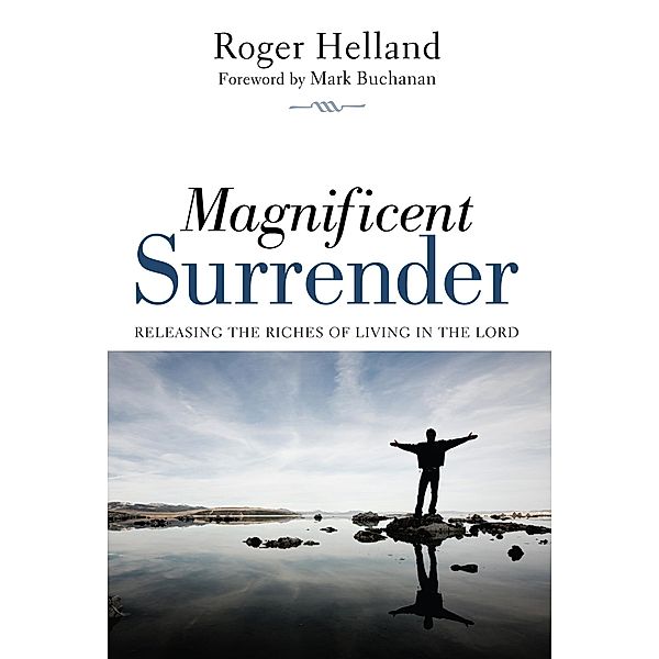 Magnificent Surrender, Roger Helland