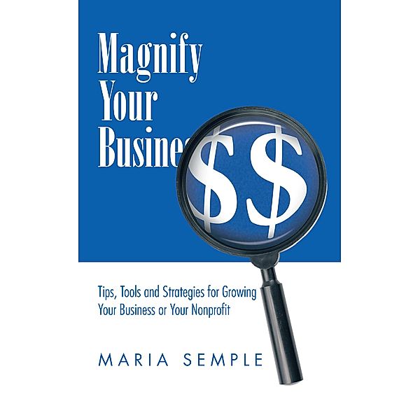 Magnify Your Business, Maria Semple