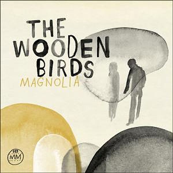 Magnolia, The Wooden Birds