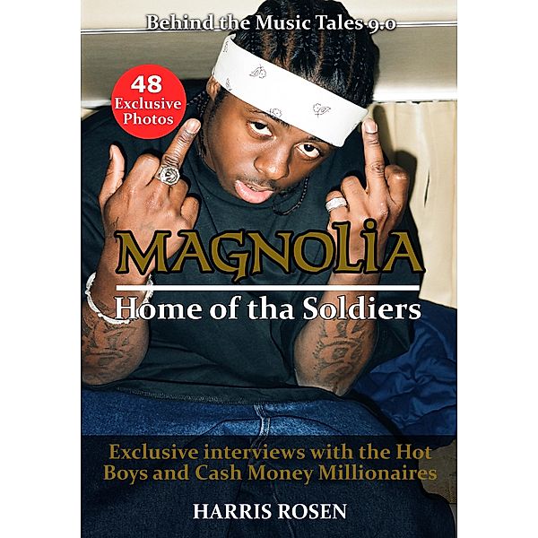 Magnolia: Home of tha Soldiers (Behind The Music Tales, #9) / Behind The Music Tales, Harris Rosen