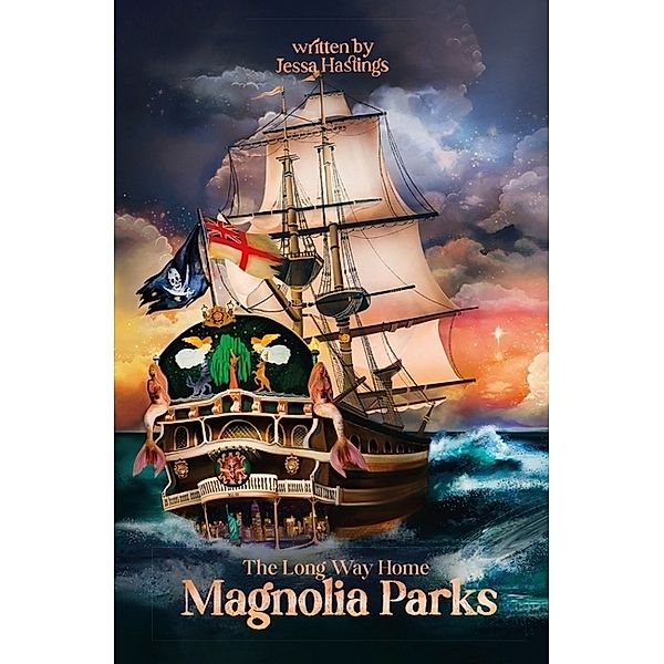 Magnolia Parks: The Long Way Home, Jessa Hastings