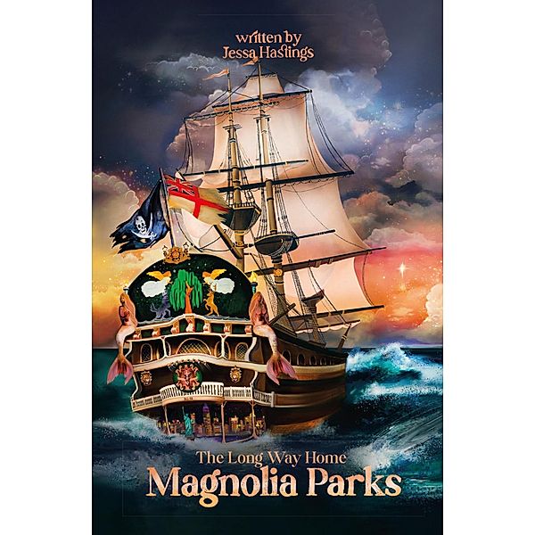 Magnolia Parks: The Long Way Home / Magnolia Parks Universe Bd.3, Jessa Hastings