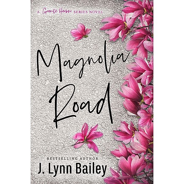 Magnolia Road, J. Lynn Bailey